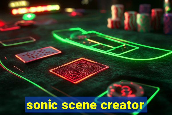 sonic scene creator